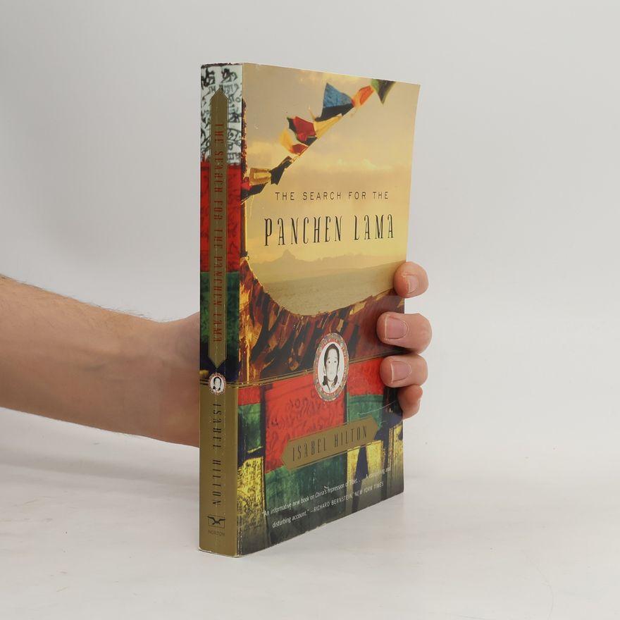 Isabel Hilton The Search for the Panchen Lama