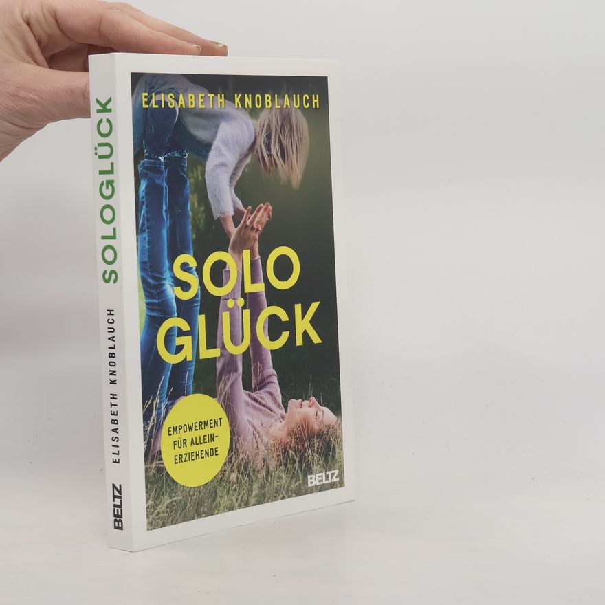 Elisabeth Knoblauch Sologlück