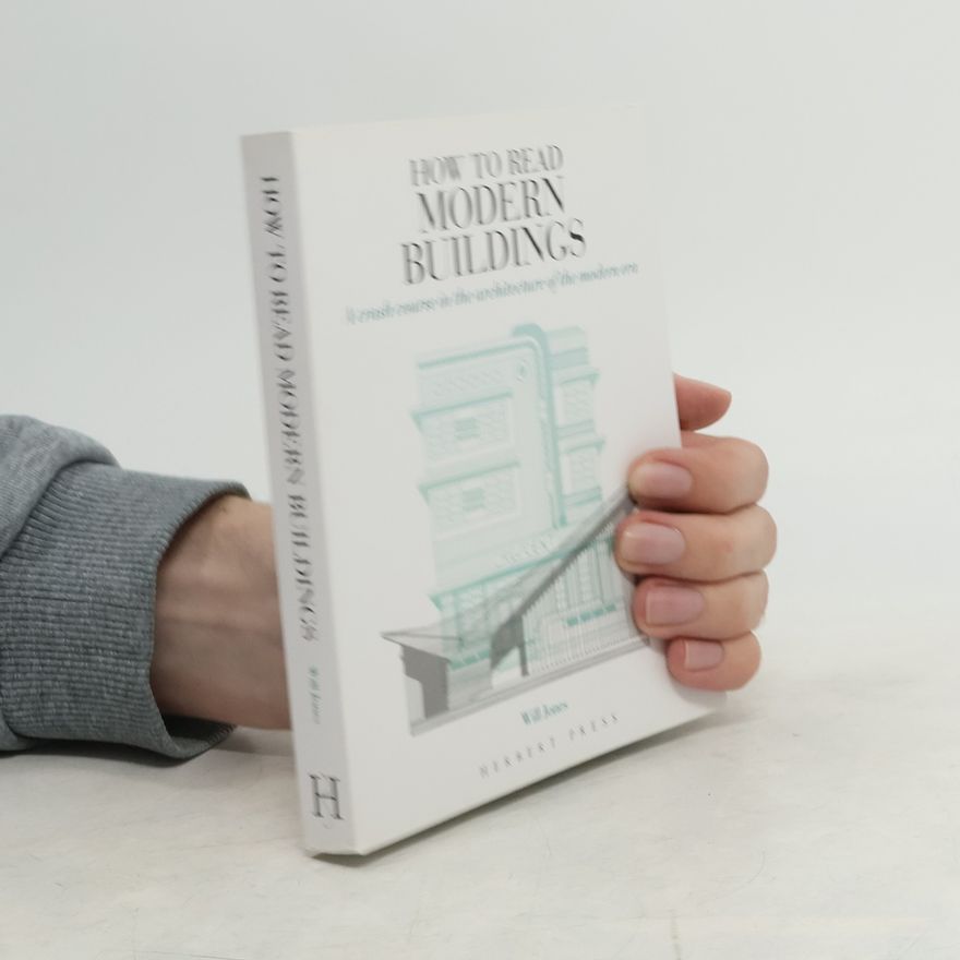 Will Jones How to Read Modern Buildings