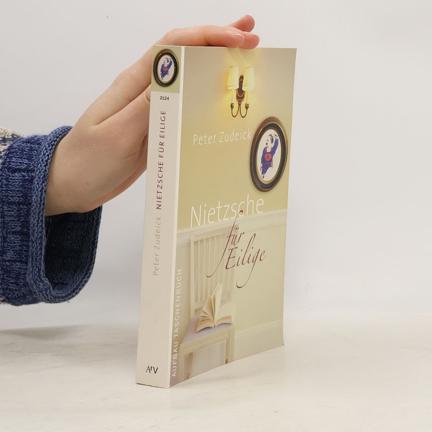 Peter Zudeick Nietzsche für Eilige