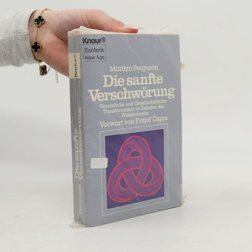 Marilyn Ferguson Die sanfte Verschwörung