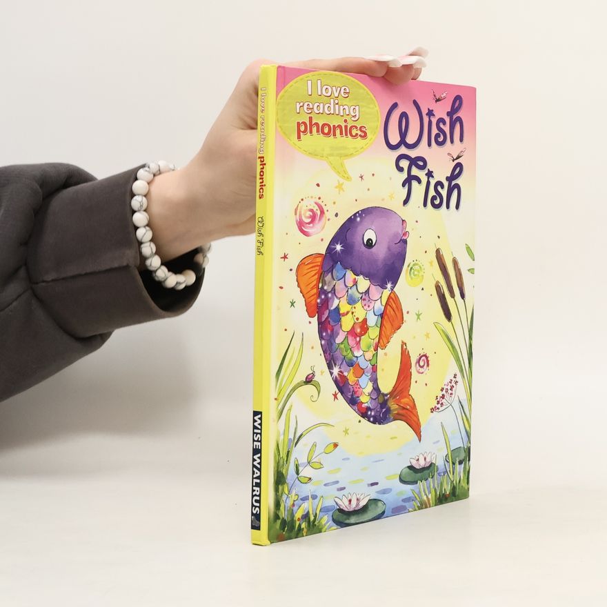 Sam Hay I Love Reading Phonics - 2: Wish Fish