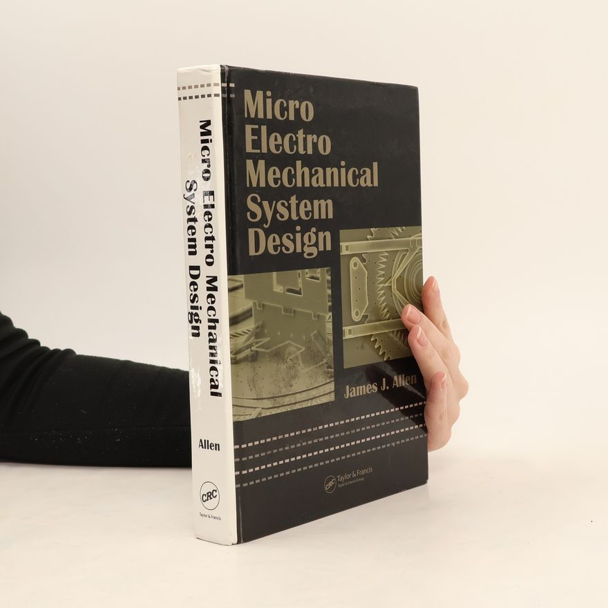 Allen J. Fromherz Mechanical Engineering - 192: Micro Electro Mechanical System Design