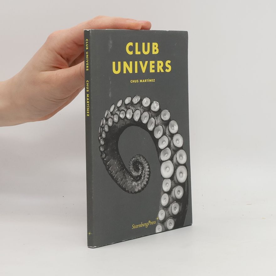 Chus Marti nez Club univers