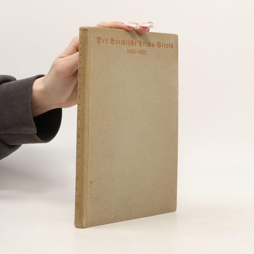 Collectif d'auteurs Der Bremische Prima-Verein 1822-1922