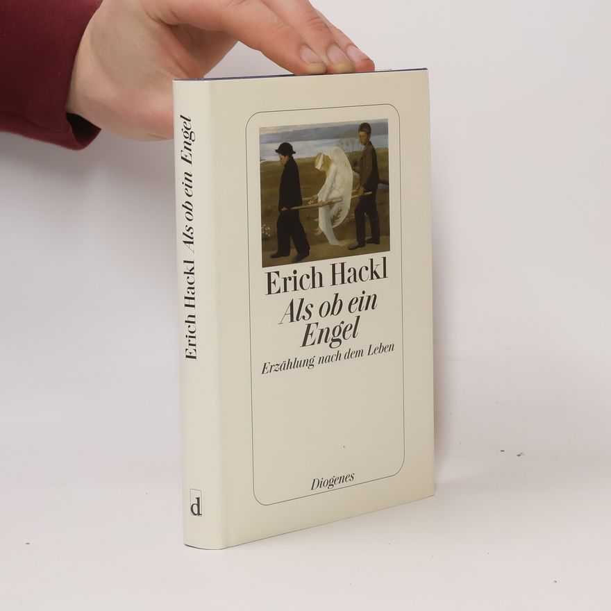 Erich Hackl Als ob ein Engel