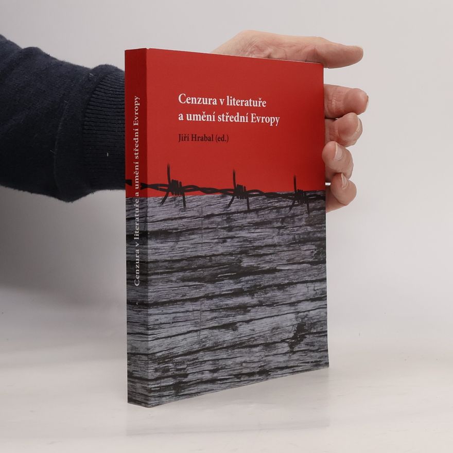 Jiří Hrabal Cenzura v literatuře a umění střední Evropy