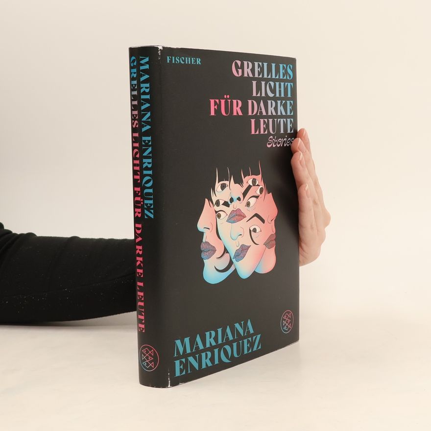 Mariana Enriquez Grelles Licht für darke Leute