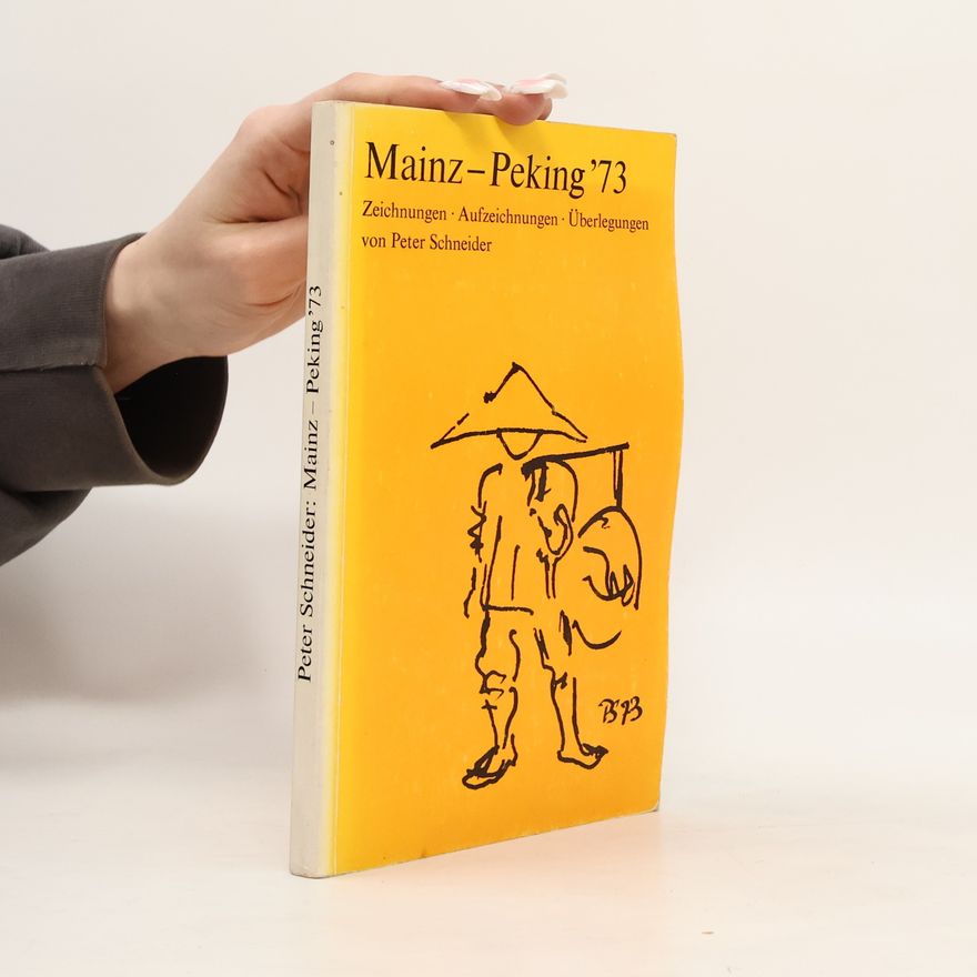 Peter Schneider Mainz-Peking '73