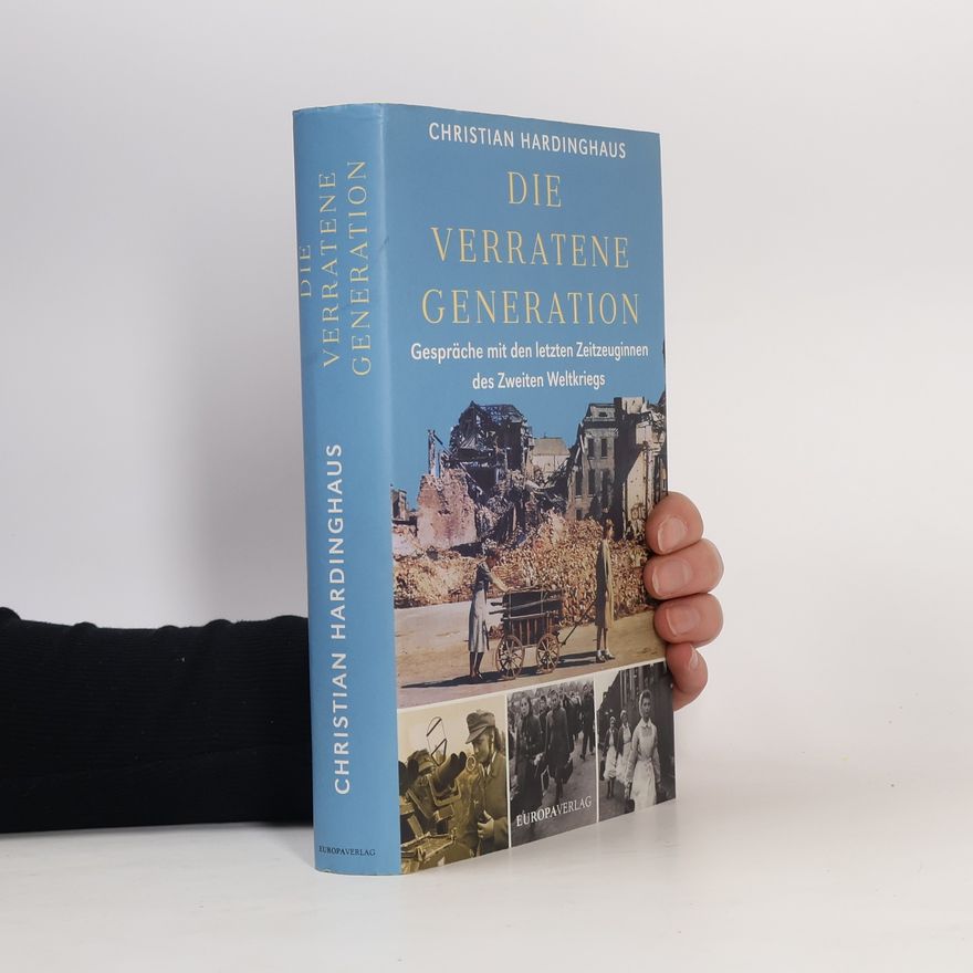 Christian Hardinghaus Die verratene Generation