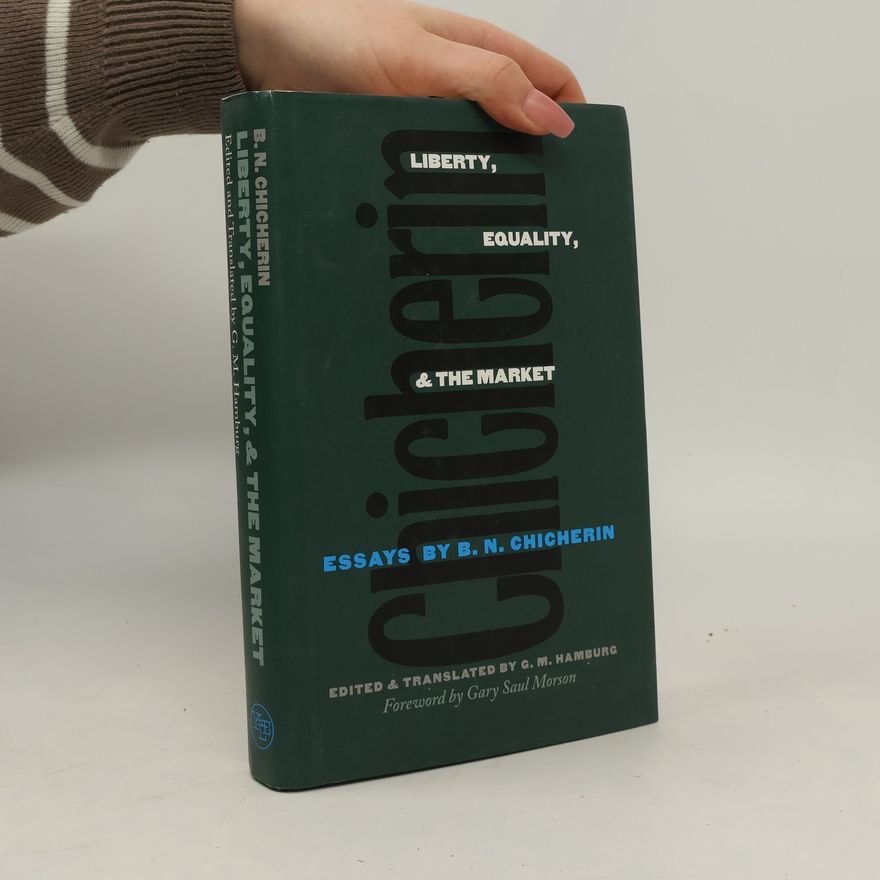 G. M. Hamburg Liberty, Equality, and the Market