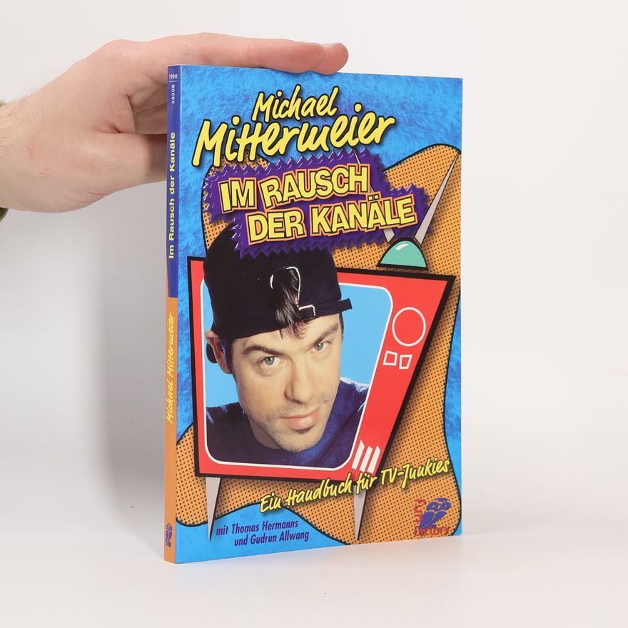 Michael Mittermeier Im Rausch der Kanäle