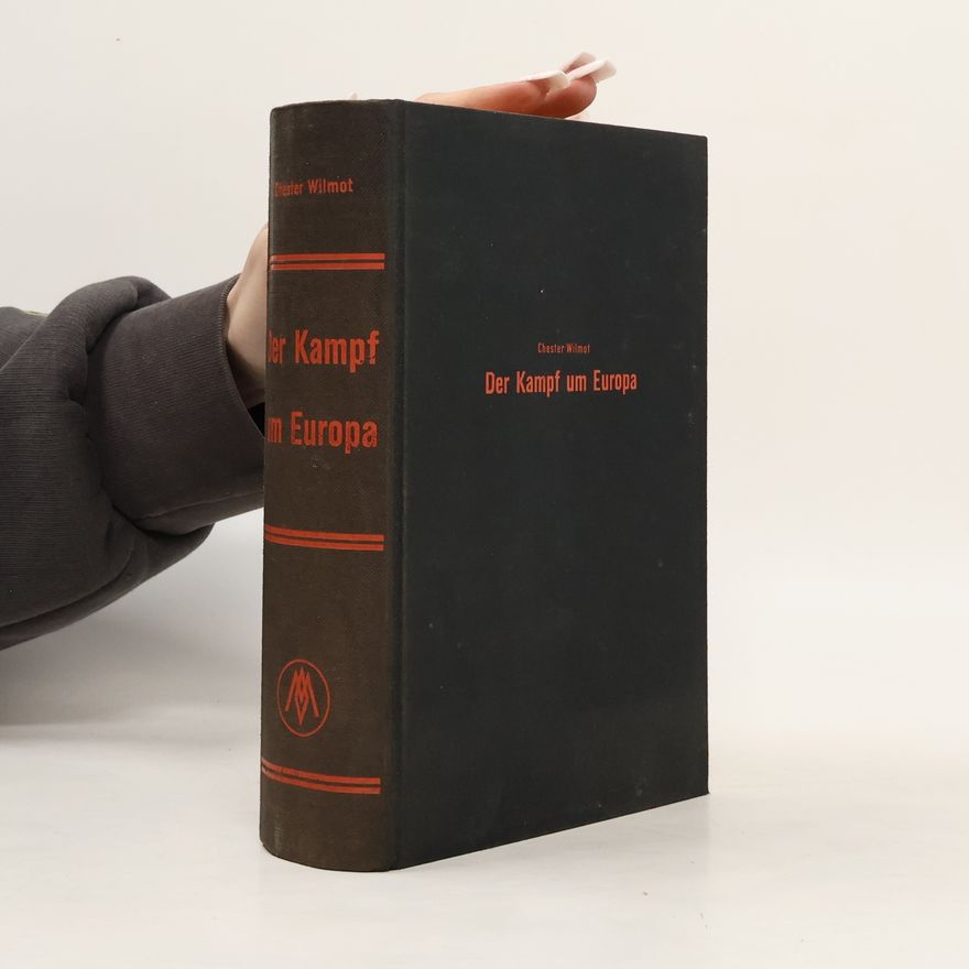 Chester Wilmot Der Kampf um Europa