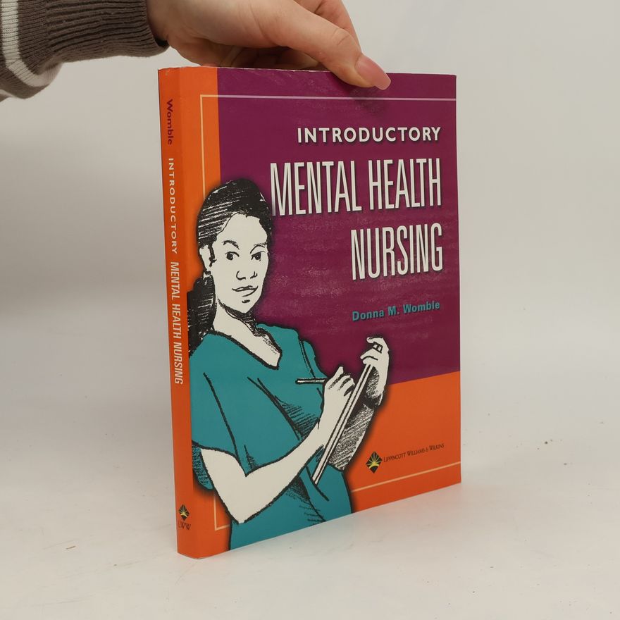 Donna M. Womble Introductory Mental Health Nursing