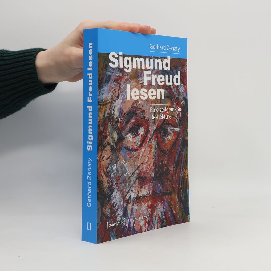 Gerhard Zenaty Sigmund Freud lesen