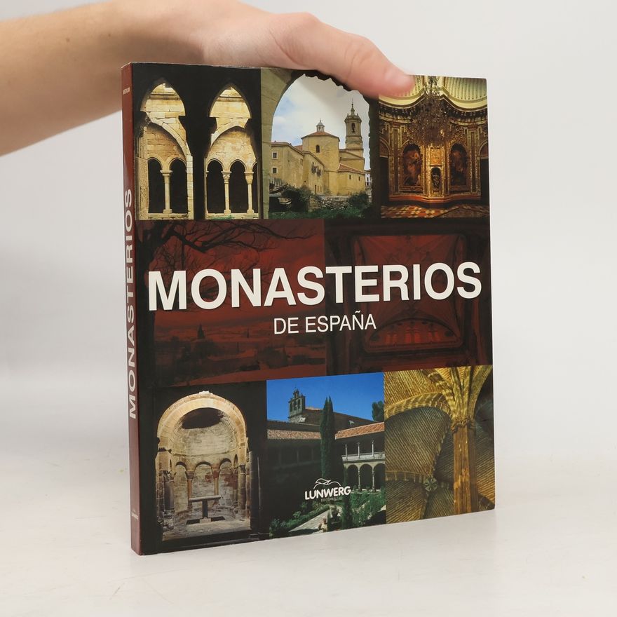 Pedro Navascués Palacio Monasterios de España. Lunwerg Medium