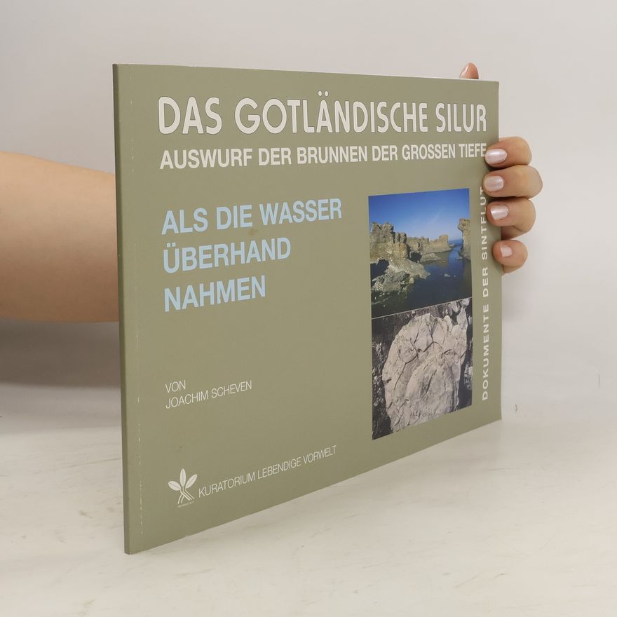 Joachim Scheven Das Gotländische Silur Auswurf der Brunnen der Grossen Tiefe
