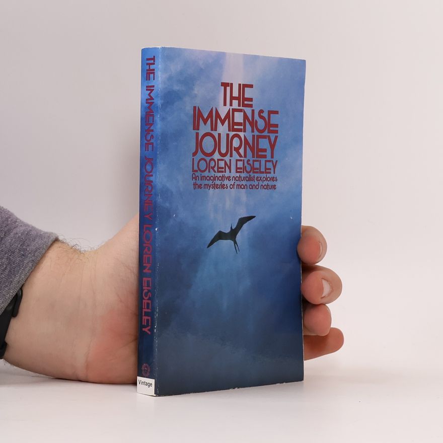 Loren Eiseley The Immense Journey