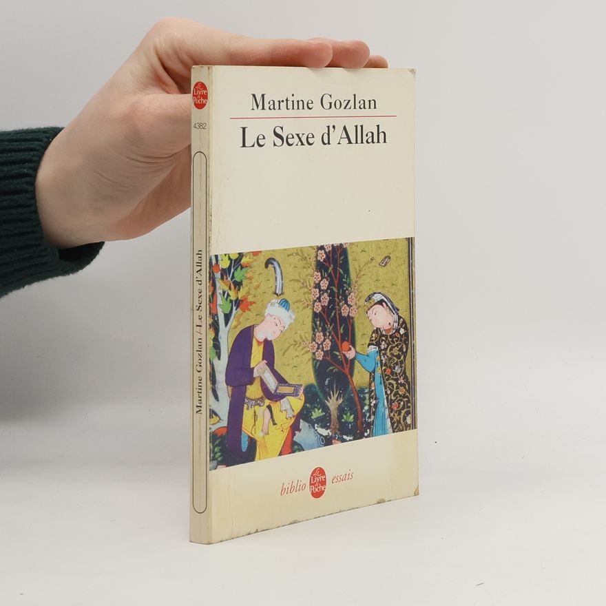 Martine Gozlan Ldp Bib.Essais: Le Sexe d'Allah
