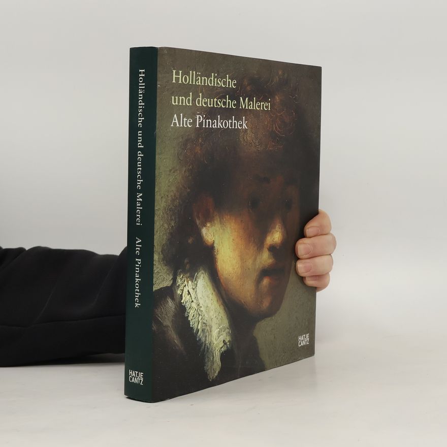 Marcus Dekiert Alte Pinakothek : Holländische und deutsche Malerei