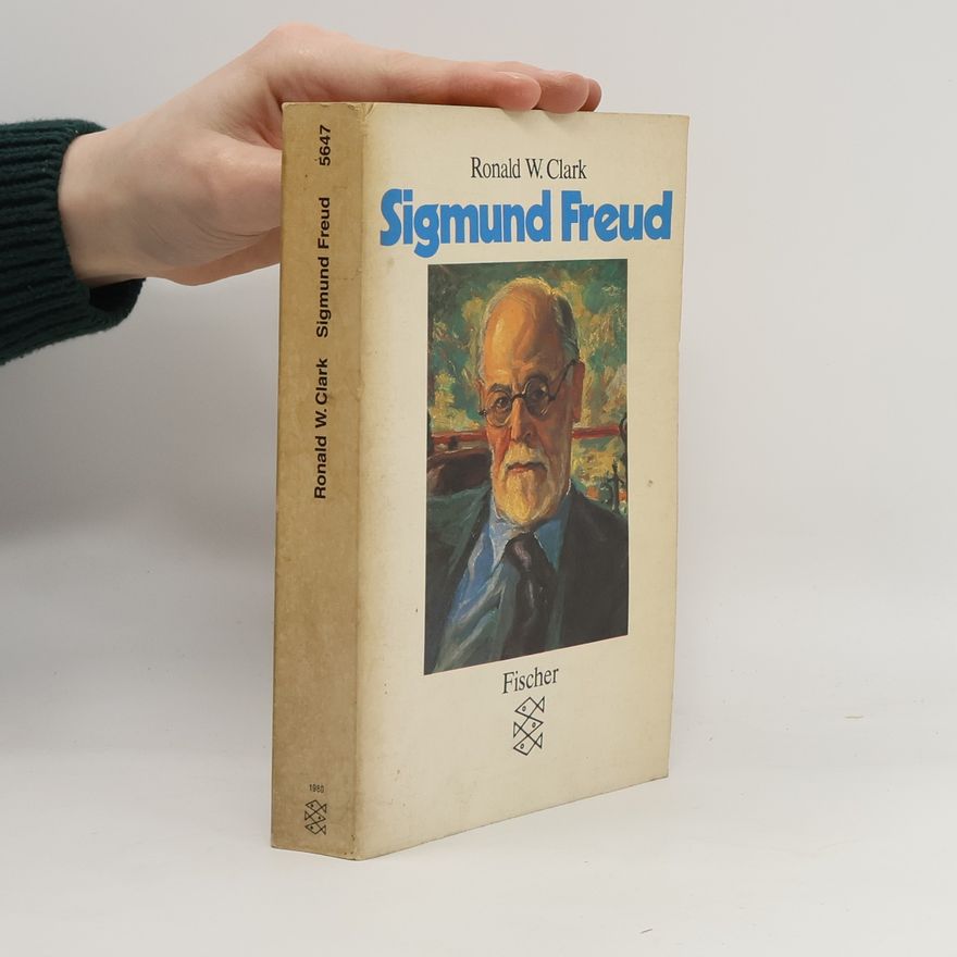 Ronald William Clark Sigmund Freud