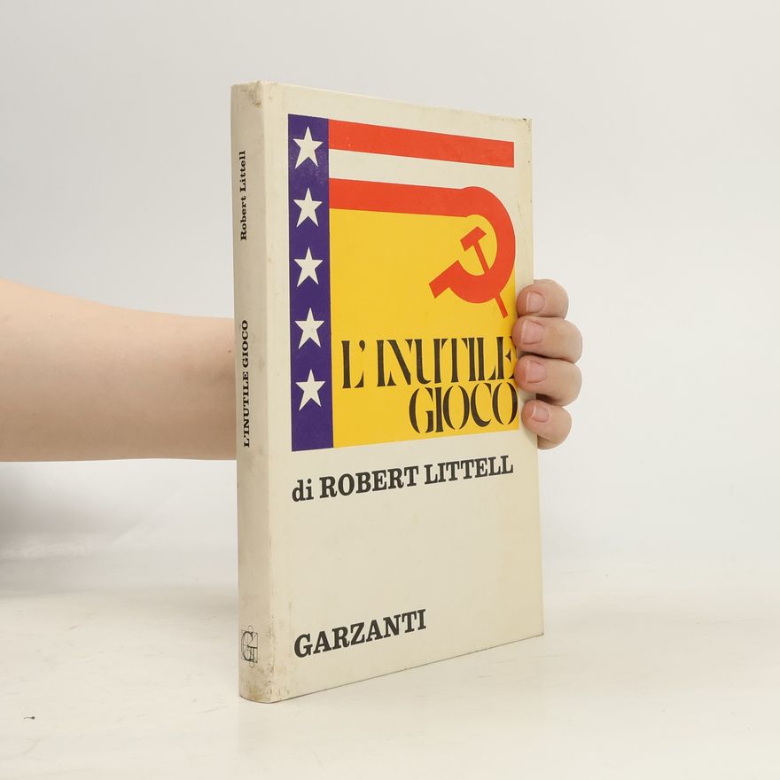 Robert Littell L'inutile gioco
