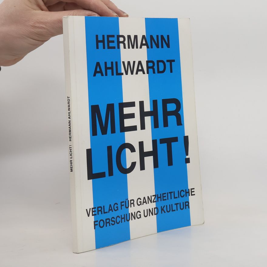 Hermann Ahlwardt Mehr Licht!