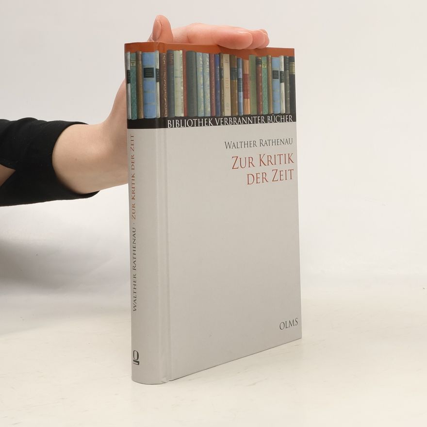 Walther Rathenau Zur Kritik der Zeit