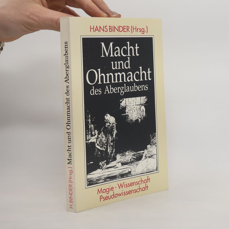 Hans Binder Macht und Ohnmacht des Aberglaubens