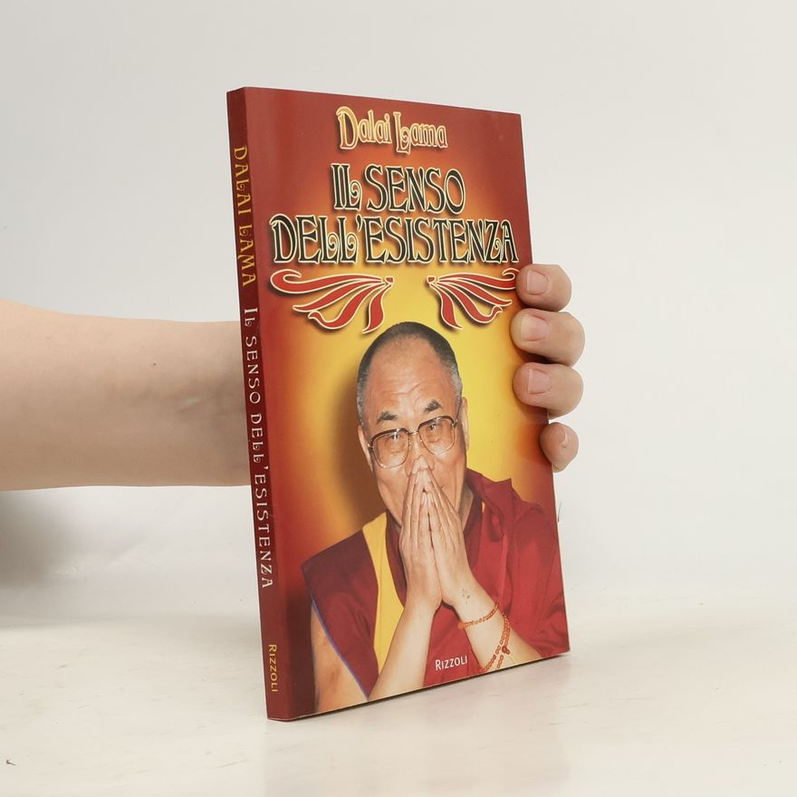 The Dalai Lama Il senso dell'esistenza
