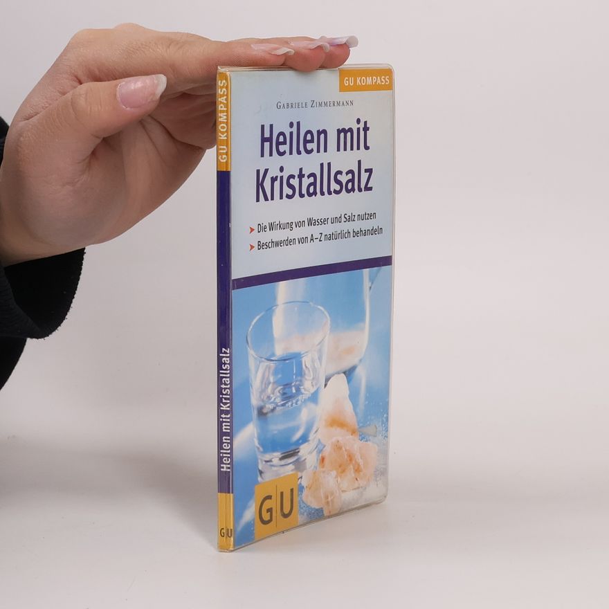Gabriele Zimmermann Heilen mit Kristallsalz