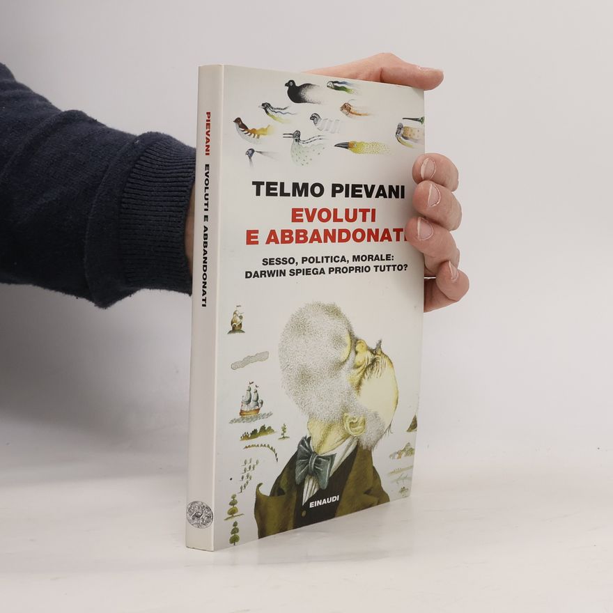 Telmo Pievani Evoluti e abbandonati