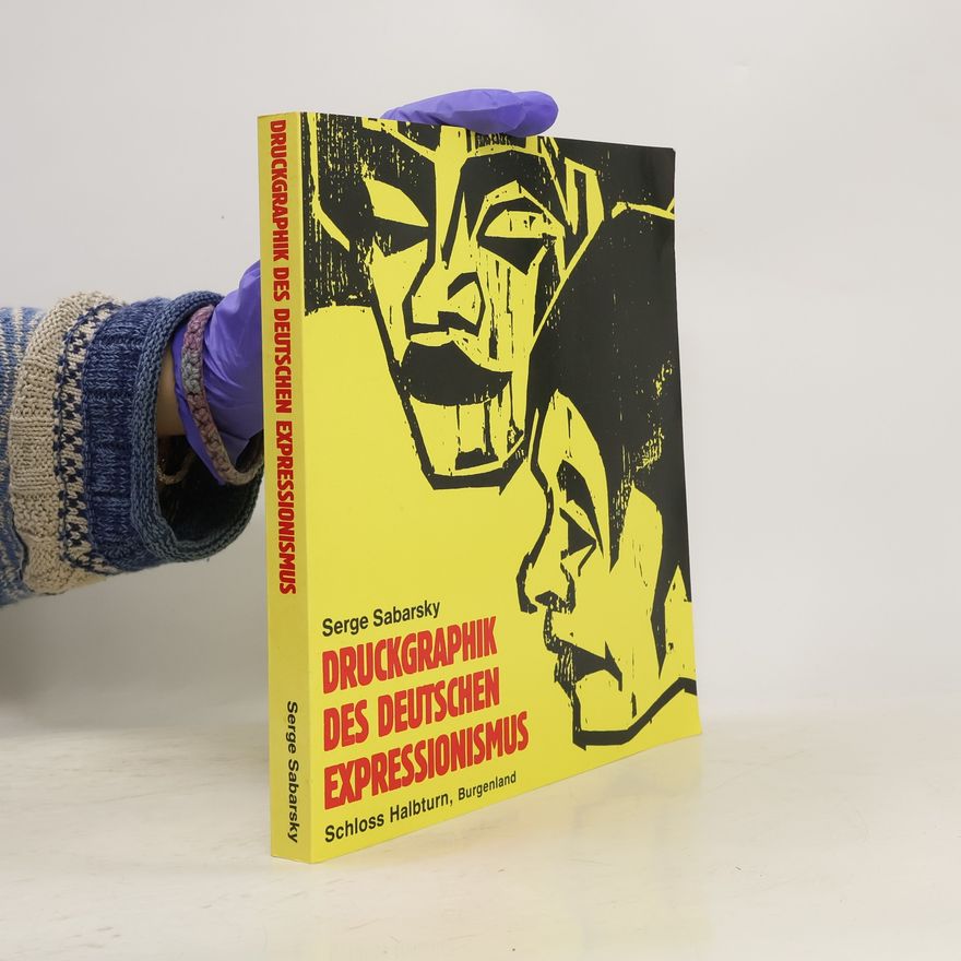 Serge Sabarsky Graphik des deutschen Expressionismus