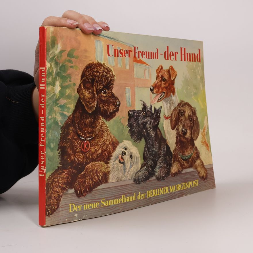 Kolektiv autorů Unser Freund - der Hund