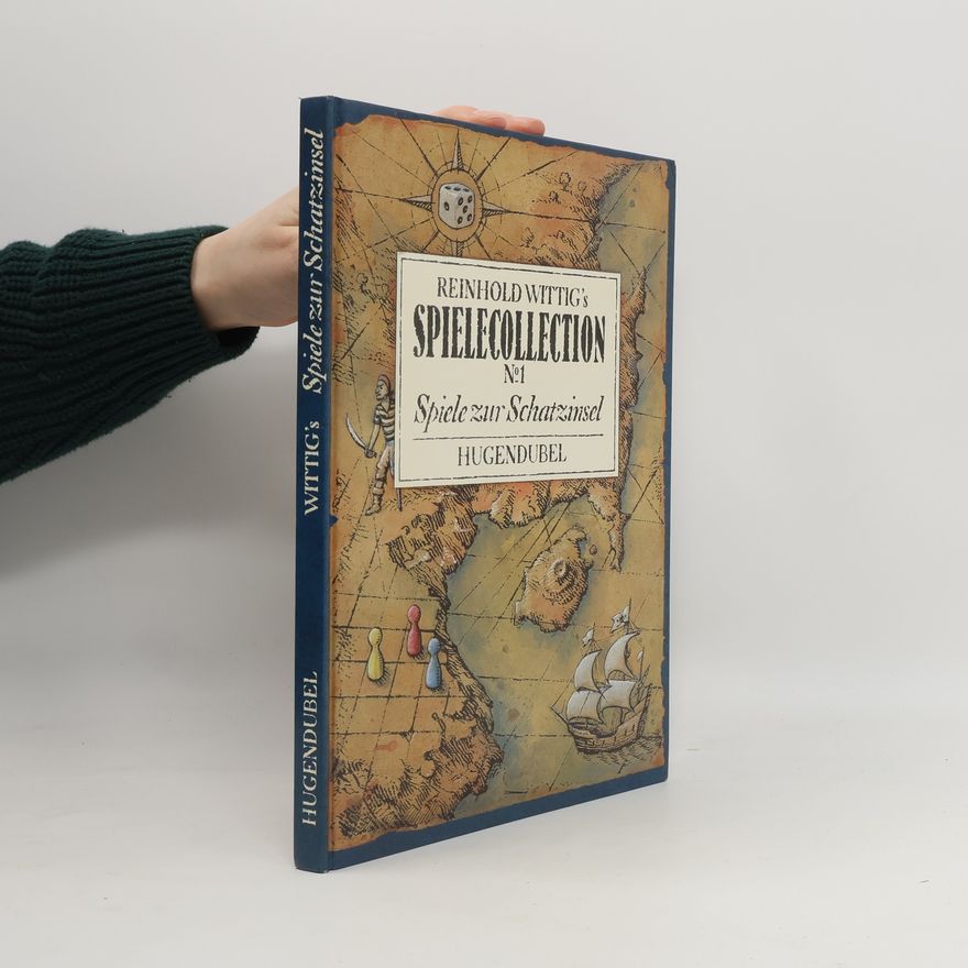 Reinhold Wittig Reinhold Wittig's Spielecollection. Nr. 1. Spiele zur Schatzinsel