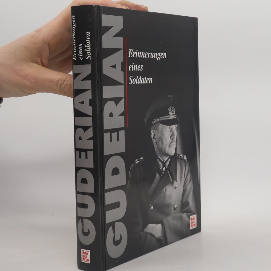 Heinz Guderian Erinnerungen eines Soldaten