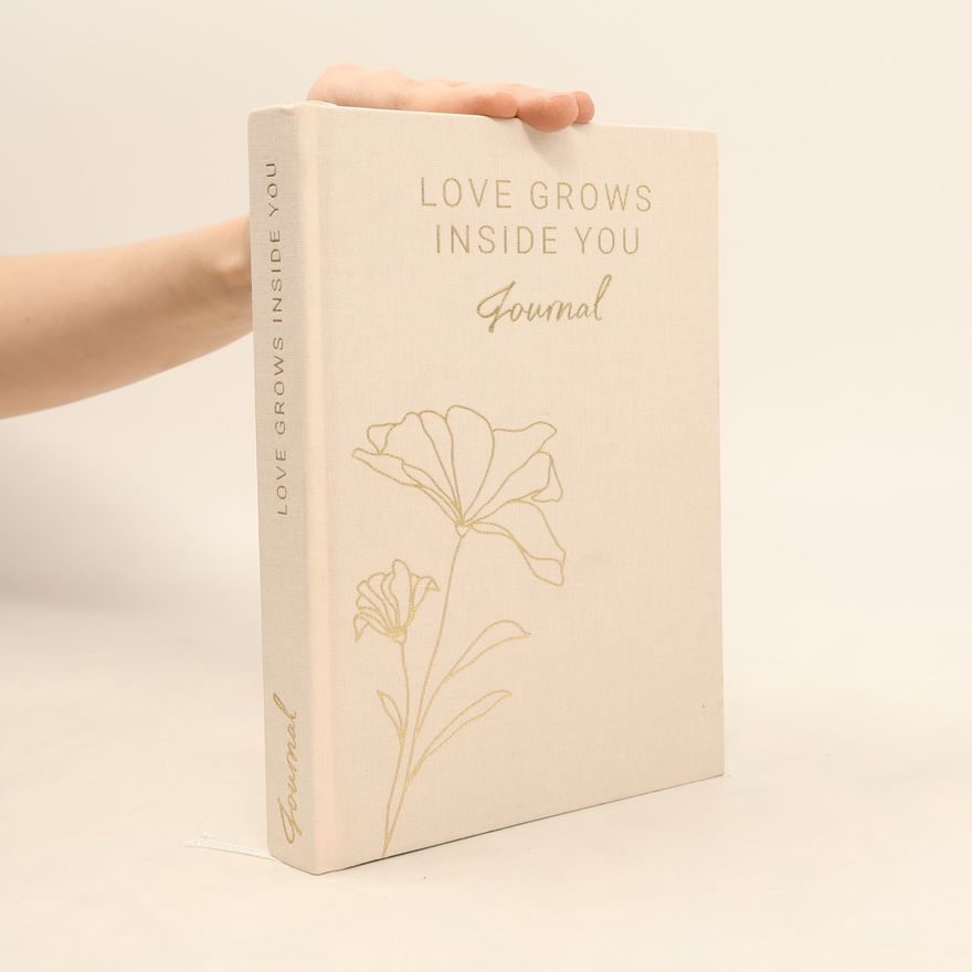 Various authors Love Grows Inside You. Journal