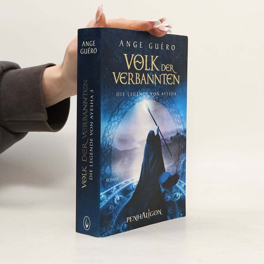 Ange Guéro Die Legende von Ayesha - Volk der Verbannten. Band 3