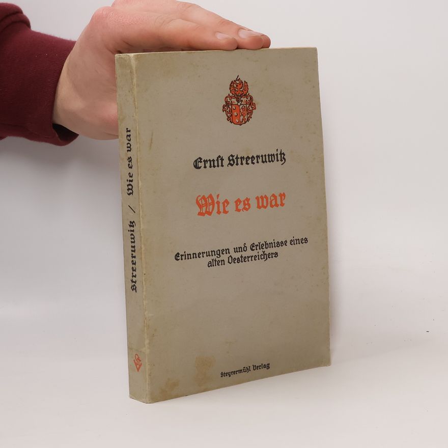 Ernst Streeruwitz Wie es war