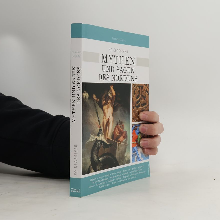 Edmund Jacoby 50 Klassiker Mythen und Sagen des Nordens
