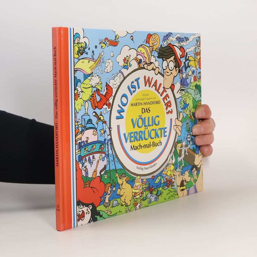 Martin Handford Wo ist Walter? Das völlig verrückte Mach-mal-Buch