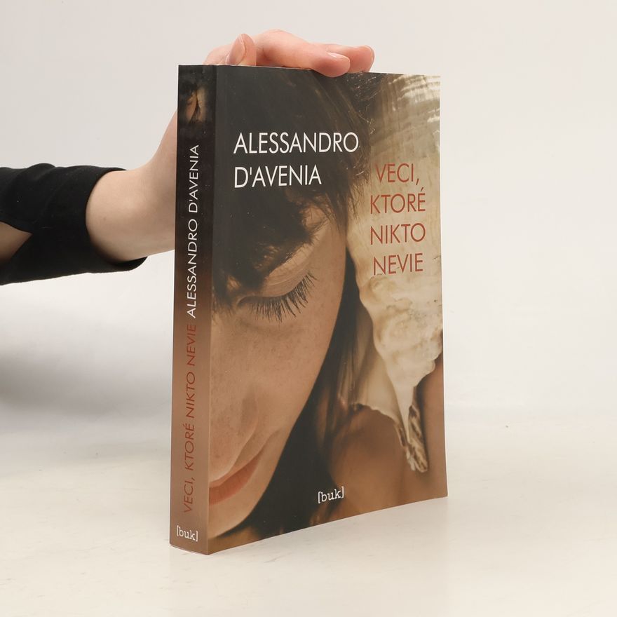 Alessandro D. Avenia Veci, ktoré nikto nevie