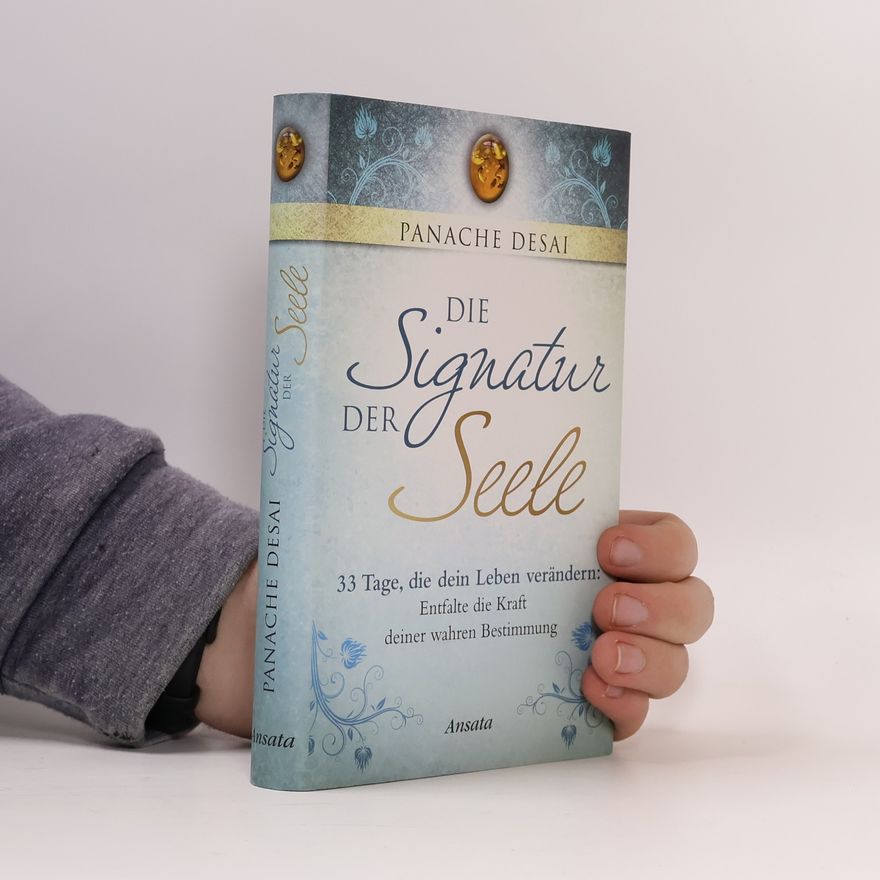 Panache Desai Die Signatur der Seele