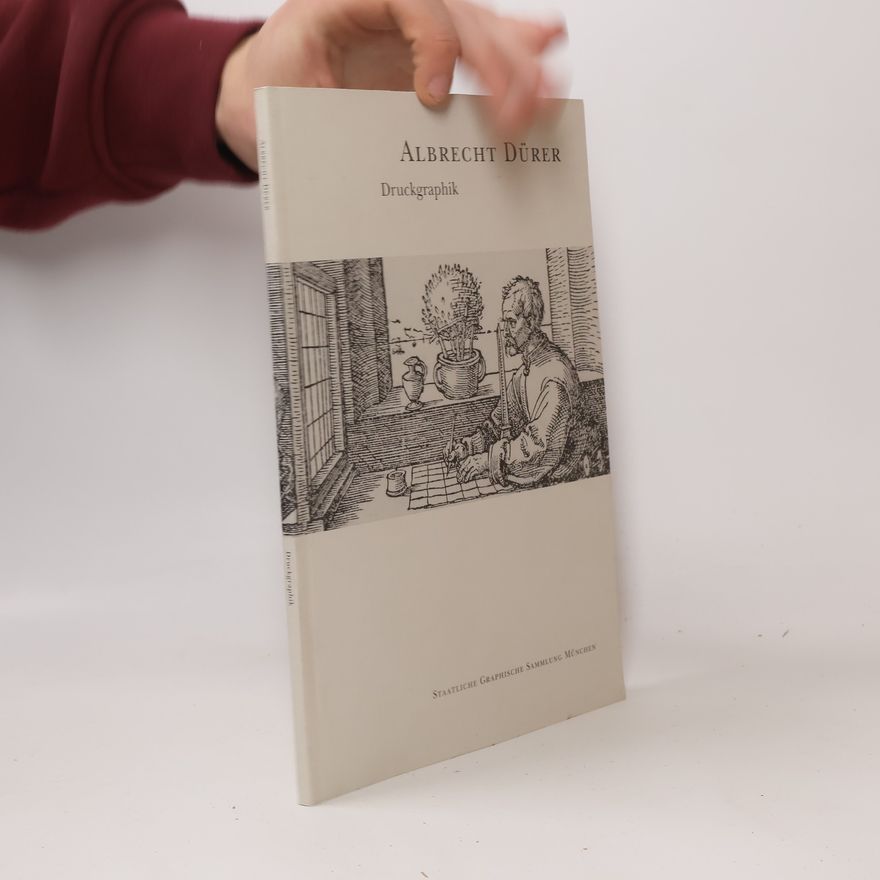 Staatliche Graphische Sammlung München Albrecht Dürer: Druckgraphik