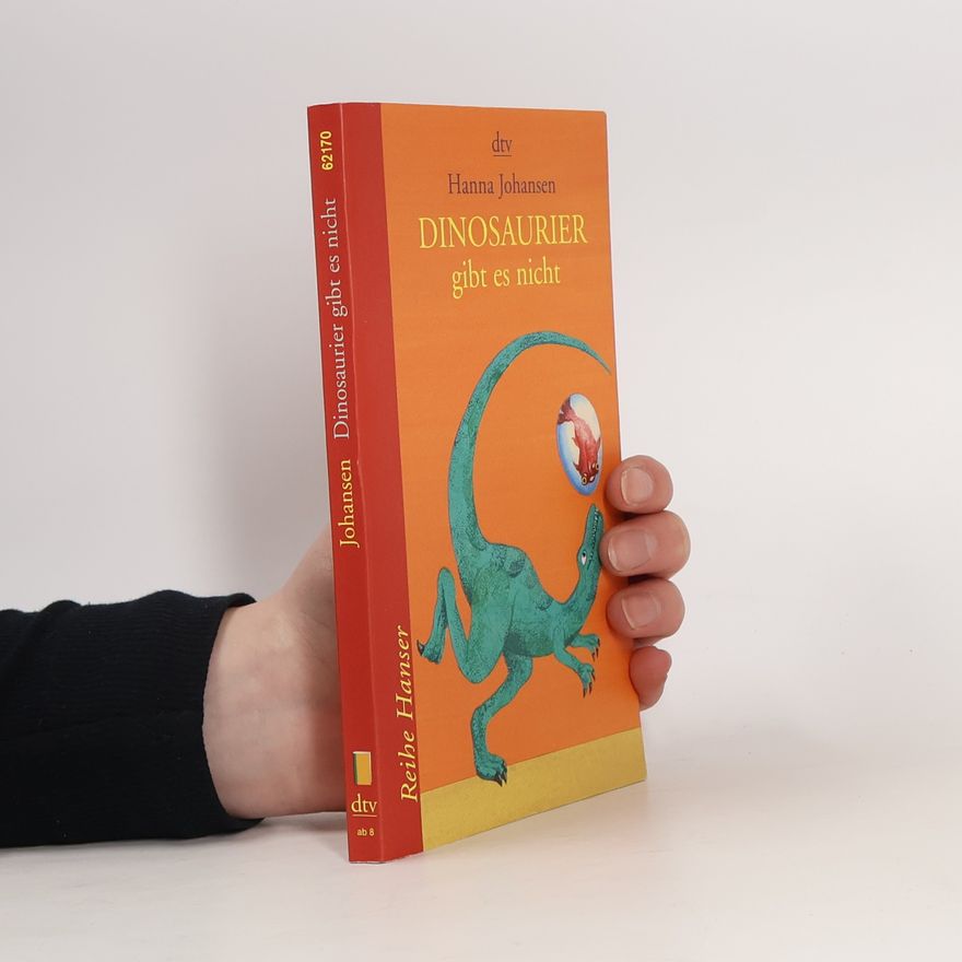 Johansen Hanna Reihe Hanser: Dinosaurier gibt es nicht