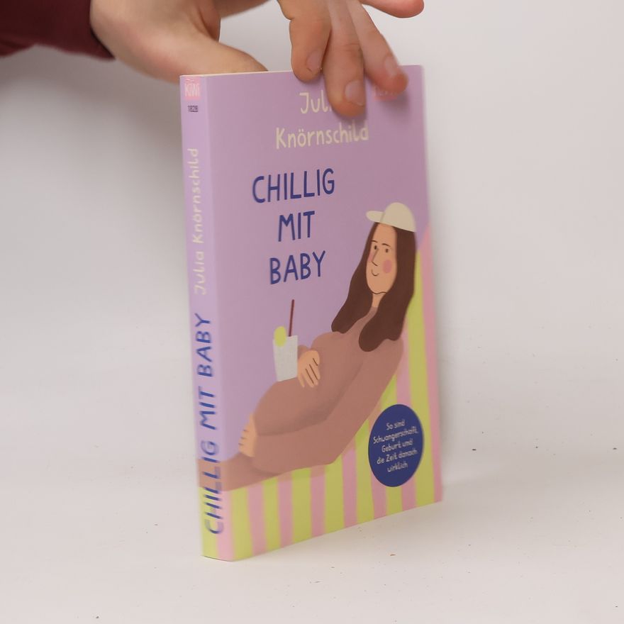 Julia Knörnschild Chillig mit Baby
