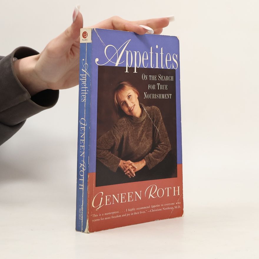 Geneen Roth Appetites