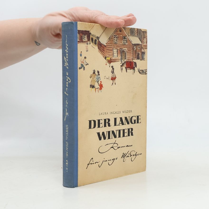 Laura Ingalls Wilder Der lange Winter