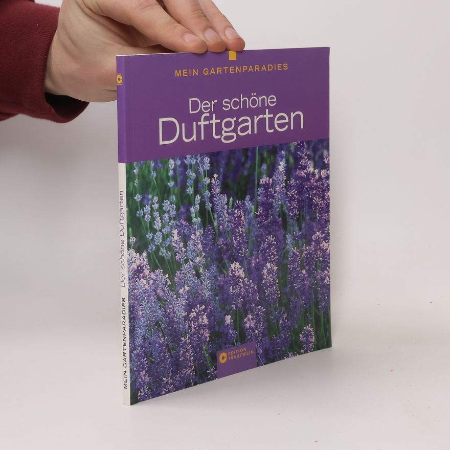 Andsen Haarpaintner Der schöne Duftgarten
