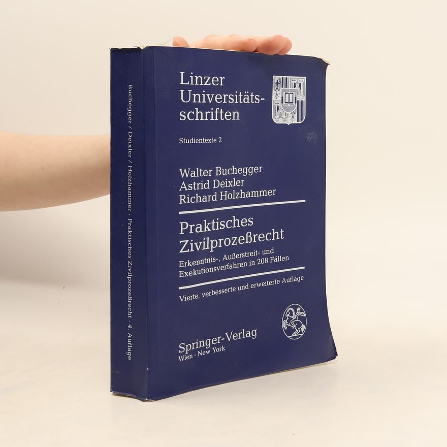 Astrid Deixler-Hübner Linzer Universitätsschriften - 2: Praktisches Zivilprozessrecht